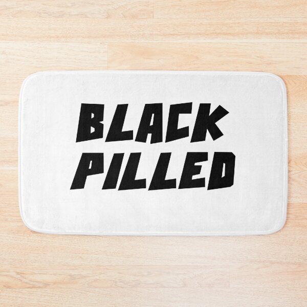 Item preview, BLACK PILLED designed and sold by DMcK Designs.