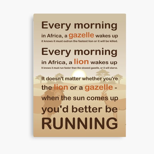 Lion or gazelle you would better be running full quote Canvas Print