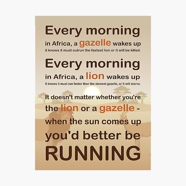 Lion or gazelle you would better be running full quote Photographic Print