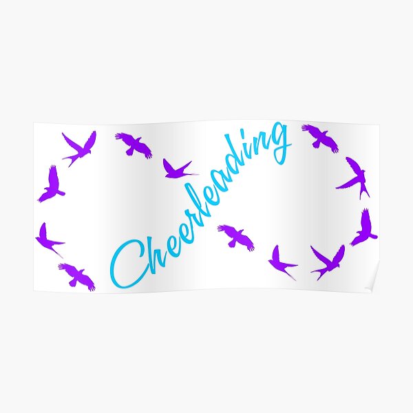 "infinite cheerleading cheer birds cheerleader" Poster by