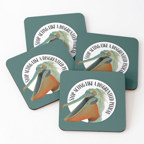 Item preview, Stop Acting Like A Disgruntled Pelican designed and sold by toadsforall.