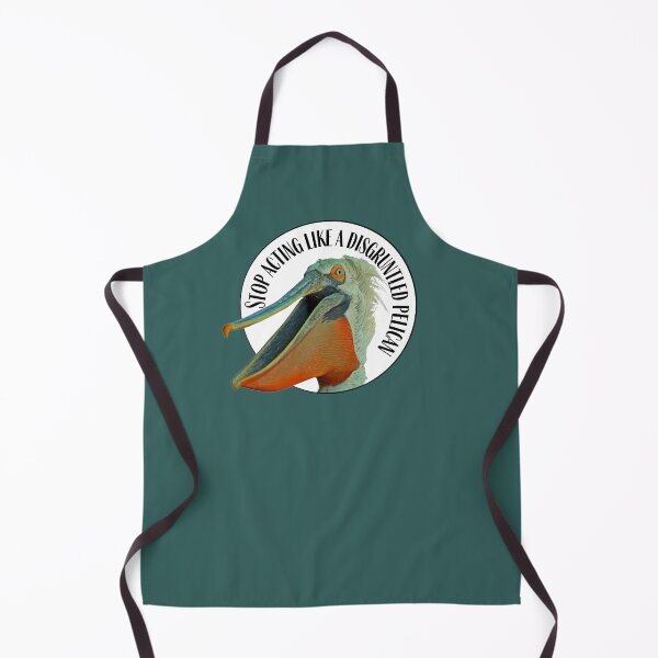 Item preview, Stop Acting Like A Disgruntled Pelican designed and sold by toadsforall.