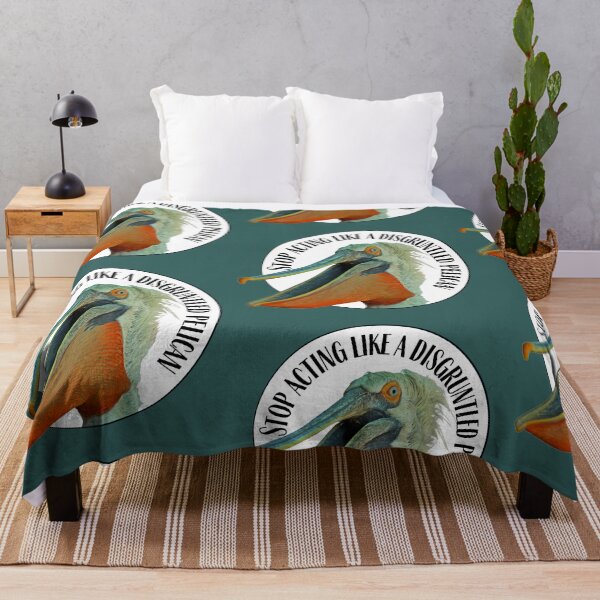Item preview, Stop Acting Like A Disgruntled Pelican designed and sold by toadsforall.