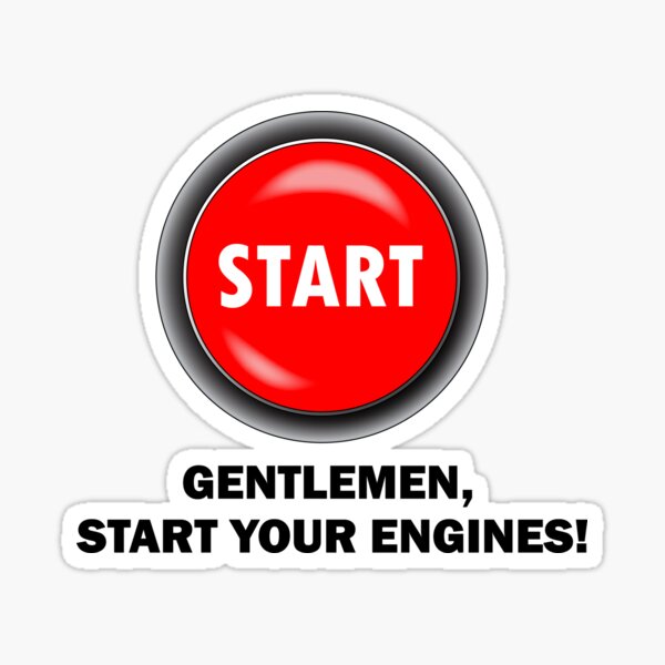 Start Your Engines Stickers For Sale Redbubble