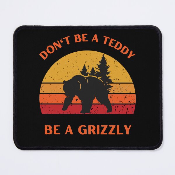 Item preview, If You're Going To Be A Bear Be A Grizzly Funny designed and sold by Elatty.