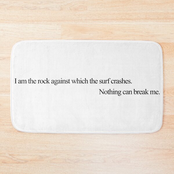 Item preview, I am the rock against which the surf crashes designed and sold by mheller170.