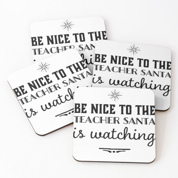 Item preview, Be nice to the teacher Santa is watching designed and sold by The  Lifers.