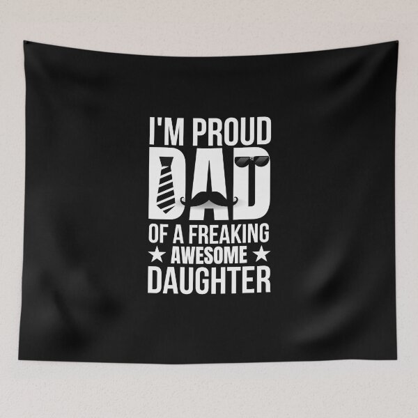 Item preview, I'm Proud Dad Of A Freaking Awesome Daughter designed and sold by MouDantArts.