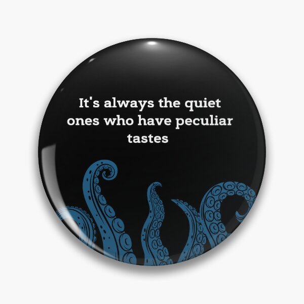 Item preview, It's the quiet ones who have peculiar tastes  designed and sold by MysteriesBooks.