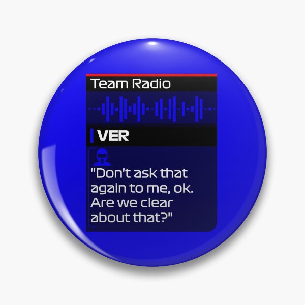 Artikelvorschau, Fragen Sie mich nicht noch einmal, ob wir uns darüber im Klaren sind - Zitat von Max F1 Team Radio entworfen und verkauft von StickItOnPole.