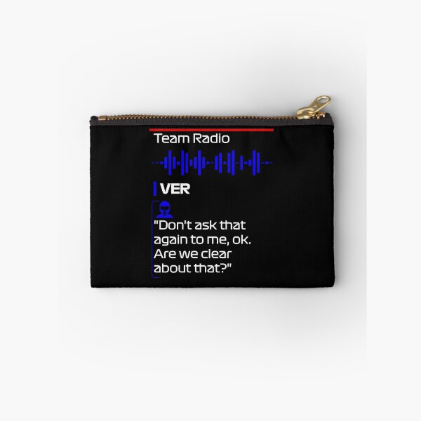 Item preview, Don't ask that again to me are we clear about that - Max F1 Team Radio Quote designed and sold by StickItOnPole.