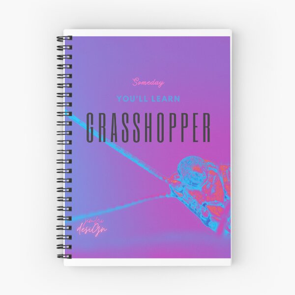 Item preview, Someday You'll learn Grasshopper designed and sold by jimni designs.