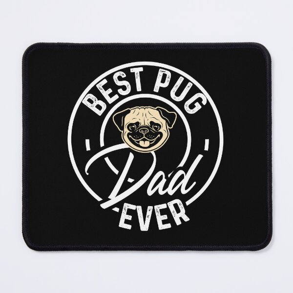 Item preview, Best Pug Dad Ever designed and sold by pugmom4.
