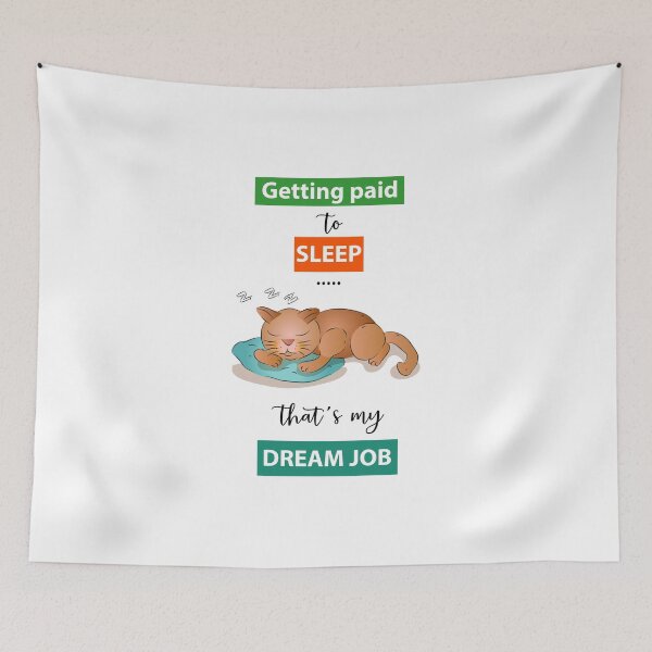 Item preview, Dream Job Funny Quote designed and sold by karyalangit.