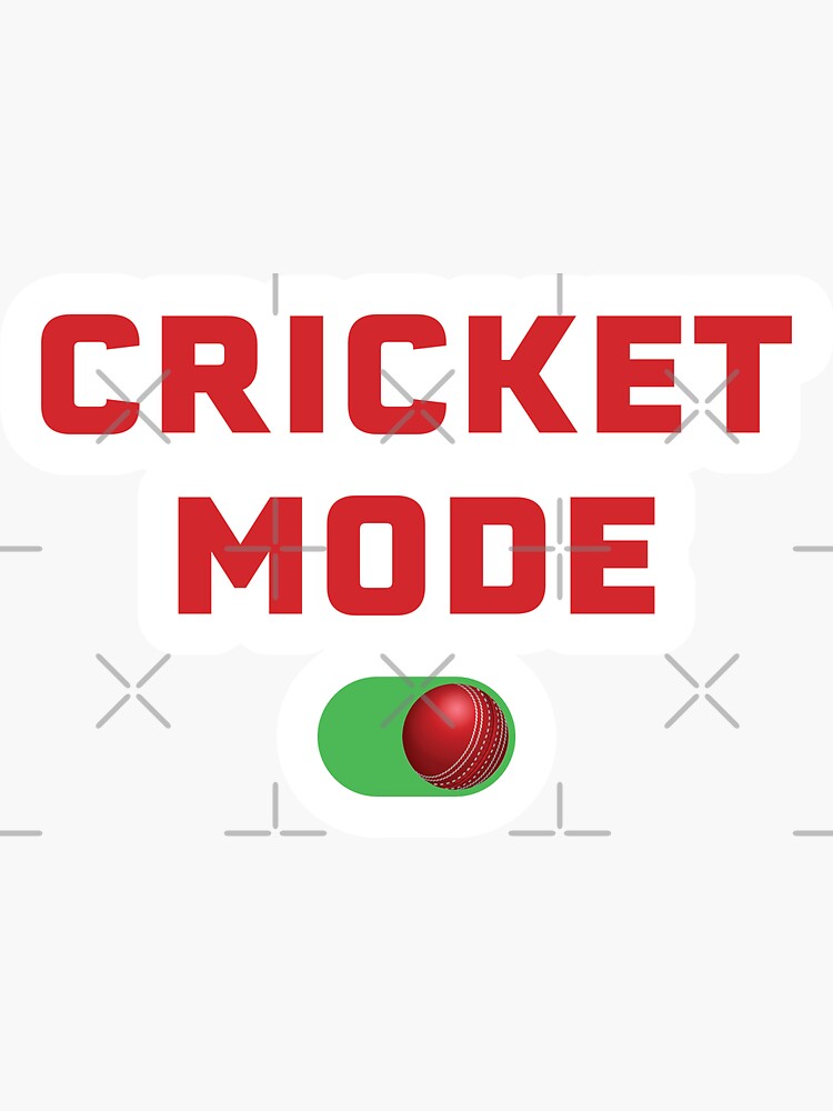 "Cricket Mode On 2 Cricket Fan" Sticker for Sale by DPattonPD Redbubble