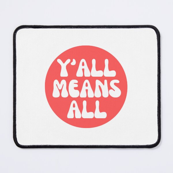 Item preview, Y'all Means All Red Circle designed and sold by bbluebirdd.