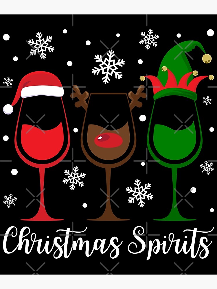 Christmas Spirits Glasses Of Wine Funny Xmas Holidays Party