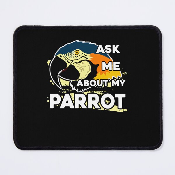 Item preview, Parrot - Ask Me About My Parrot designed and sold by UnknownArtistt.
