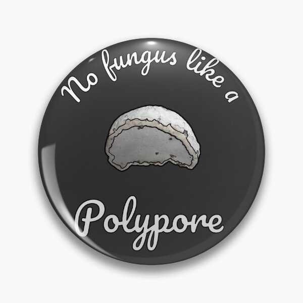 Item preview, No Fungus Like A Polypore - Funny Mushroom Quotes designed and sold by mikeymadness.