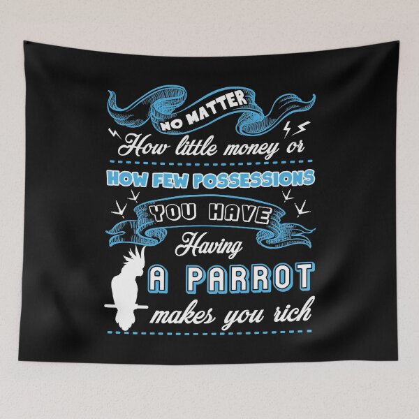 Item preview, Parrot - Having A Parrot Makes You Rich designed and sold by UnknownArtistt.
