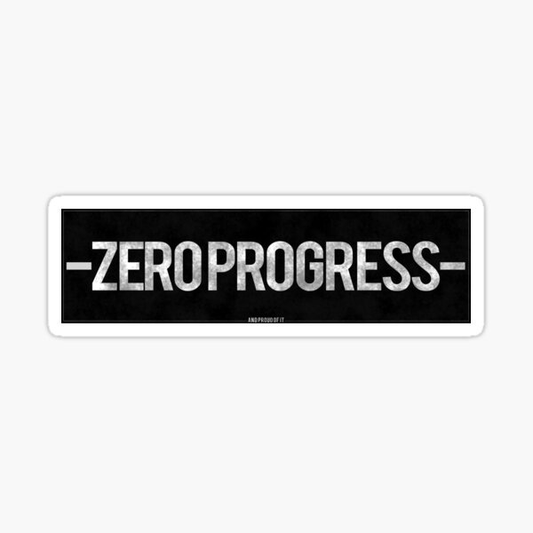 Zero Progress Car Slap Sticker Sticker