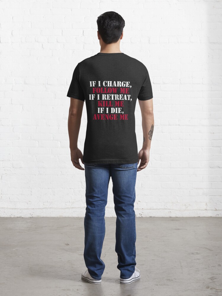 "If I Charge, Follow Me" Tshirt for Sale by christopper Redbubble