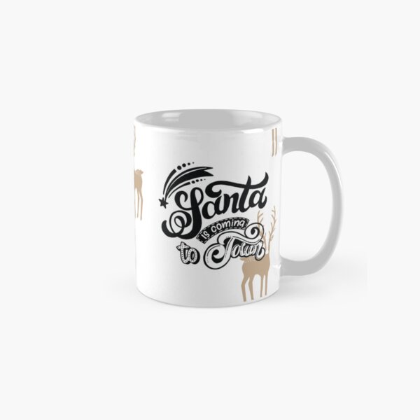 Santa is Coming to Town Classic Mug