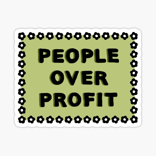 Item preview, People Over Profit designed and sold by HeyGoAway.