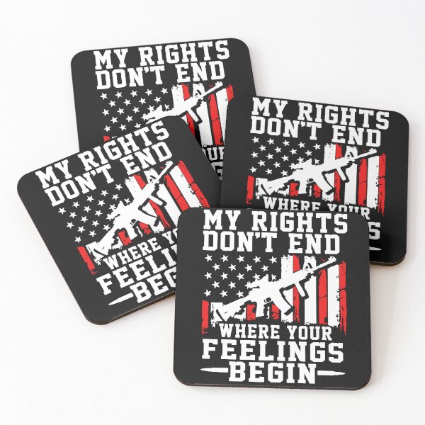 Item preview, My Rights Don't End Where Your Feelings Begin Second Amendment Patriotic Gun Rights Usa Patriotic Gun Rights designed and sold by henrydy.