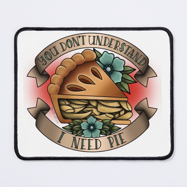 Item preview, you dont understand i need pie designed and sold by spottedhound.