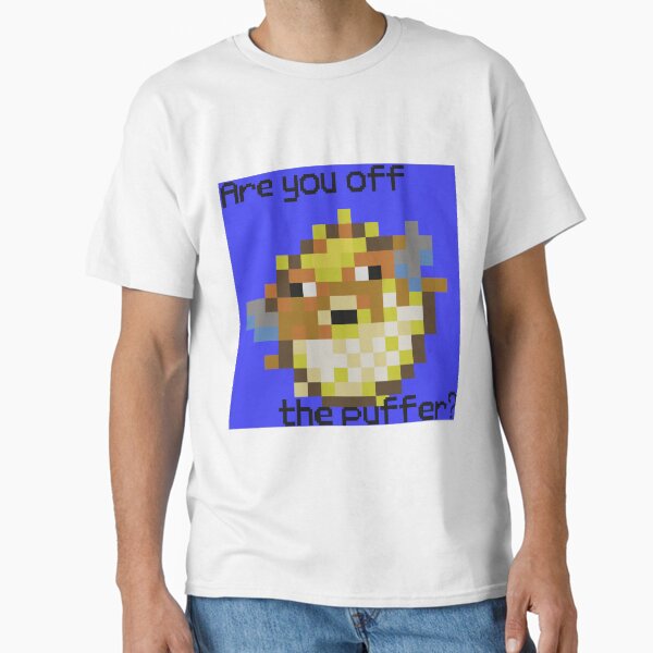 Are you off the puffer? Classic T-Shirt