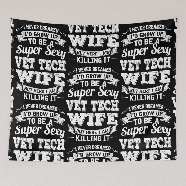 Item preview, I'D Grow Up To Be A Super Sexy Vet Tech Wife  designed and sold by aryagiri.