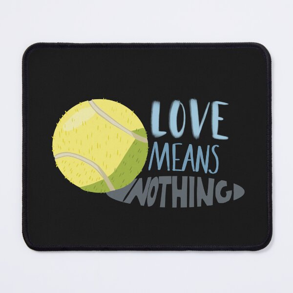 Item preview, Love Means Nothing designed and sold by Danielle Seay.