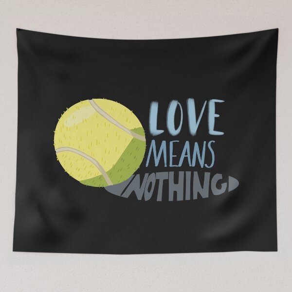 Item preview, Love Means Nothing designed and sold by Danielle Seay.