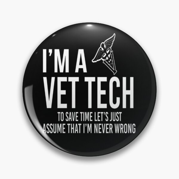 Item preview, I'm A Vet Tech Assume Never Wrong  designed and sold by aryagiri.