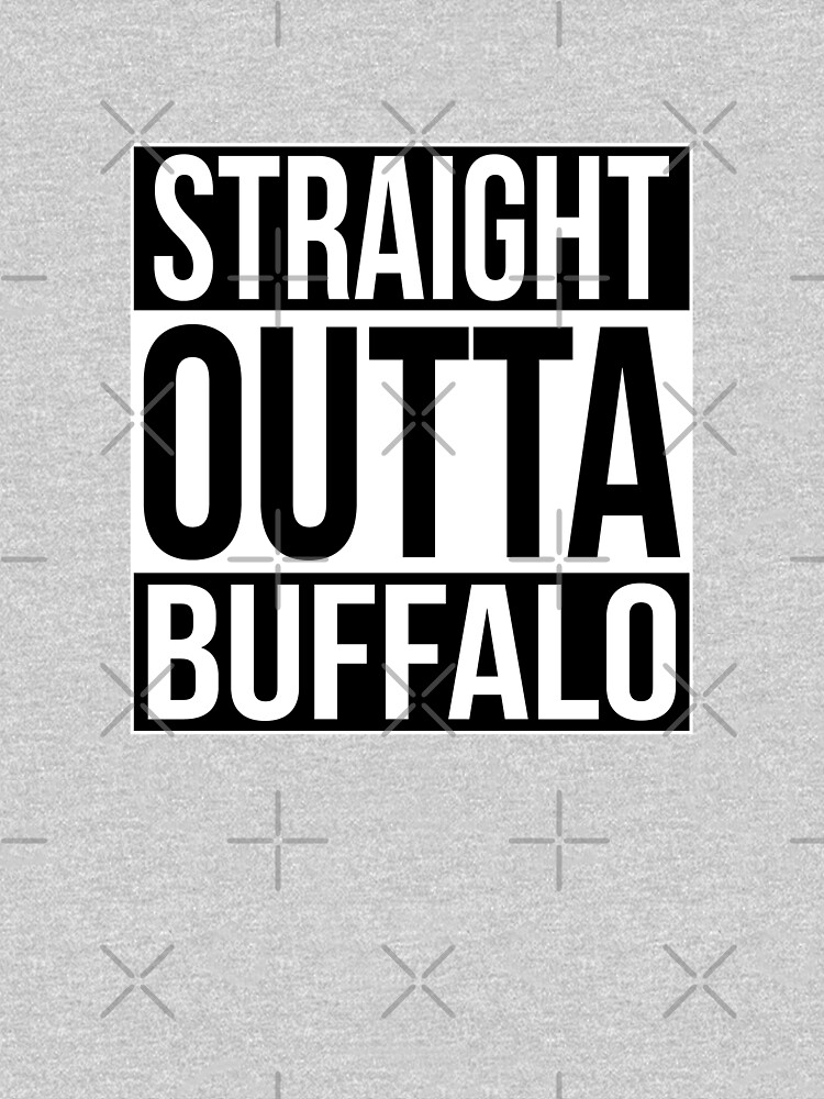 Straight Outta Buffalo by heeheetees