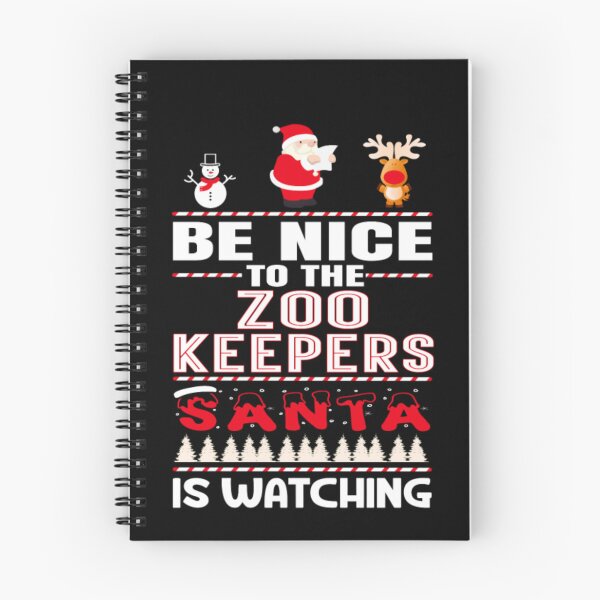 Item preview, Be Nice To The Zoo Keepers Santa Is Watching  designed and sold by aryagiri.
