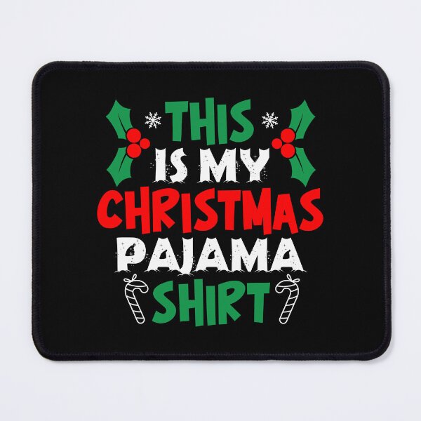 Item preview, This is my Christmas Pajama Shirt designed and sold by sweary12.