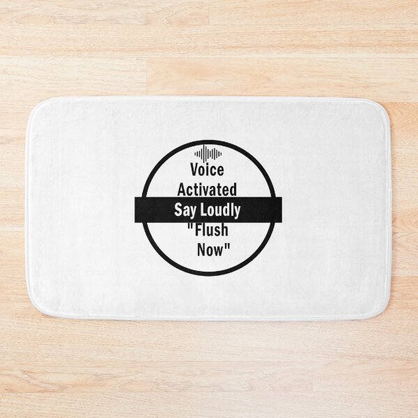 Item preview, Voice Activated Say Loudly Flush Now    designed and sold by sipien.