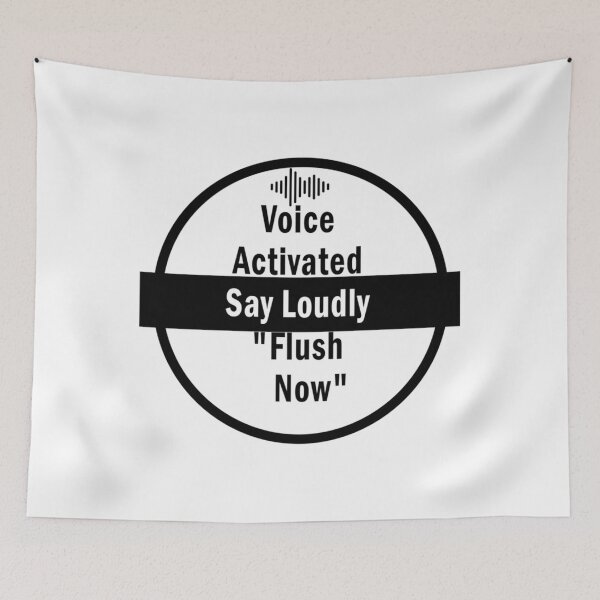 Item preview, Voice Activated Say Loudly Flush Now    designed and sold by sipien.