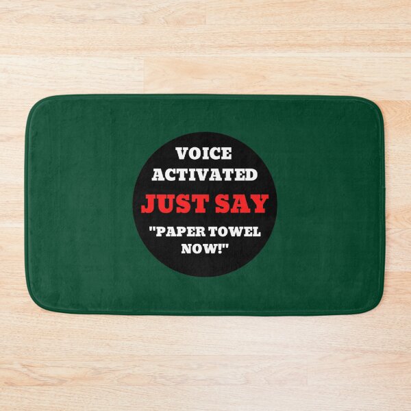 Item preview, Voice Activated Say Loudly Paper Towel Now! - Funny Joke    designed and sold by sipien.
