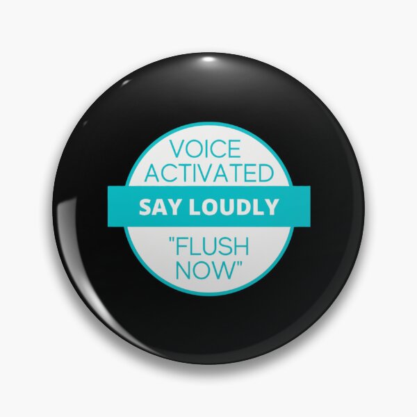 Item preview, voice activated voice activated voice activated flush now     designed and sold by sipien.