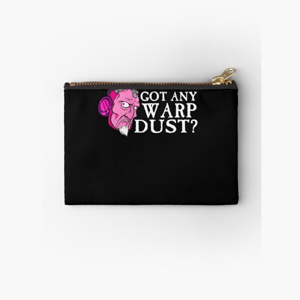 Item preview, Got any Warp Dust? designed and sold by WarpDustDesign.