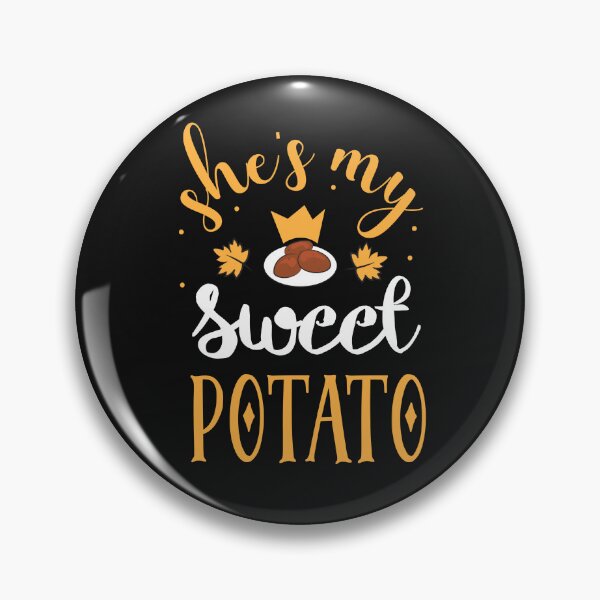 Item preview, She s my sweet potato i yam thanksgiving matching couple | Happy Thanksgiving matching couple sayings and quotes | gifts for thanksgiving matching couple designed and sold by ThanksVibe.