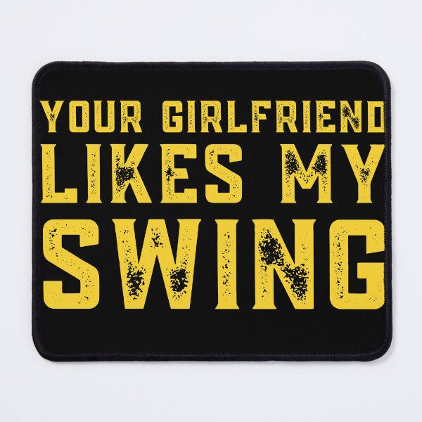 Item preview, Your Girlfriend Likes My Swing : Retro Funny Meme Quote BaseBall Softball : Text Texture designed and sold by MokonoKokoro.