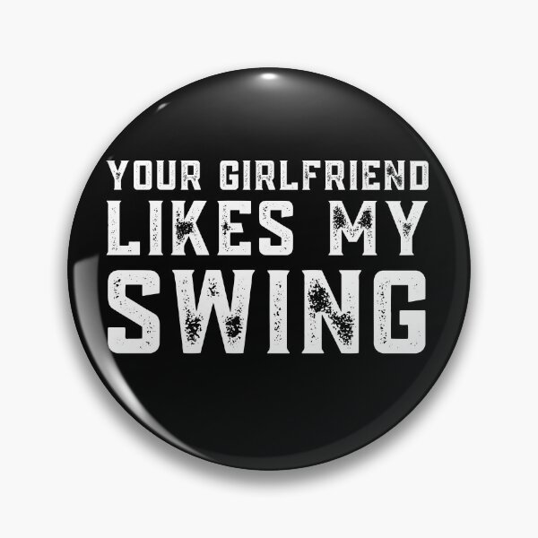 Item preview, Your Girlfriend Likes My Swing : Retro Funny Meme Quote BaseBall Softball : Text Texture designed and sold by MokonoKokoro.