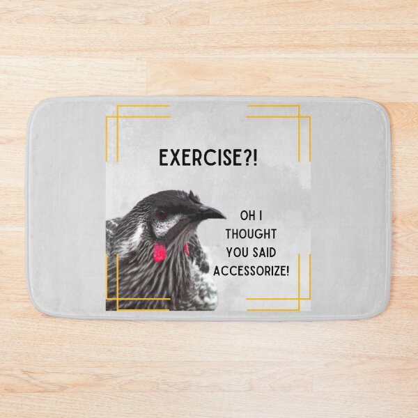 Item preview, Exercise?! Oh I thought you said accessorize! designed and sold by Yankee Doodle Gandy.
