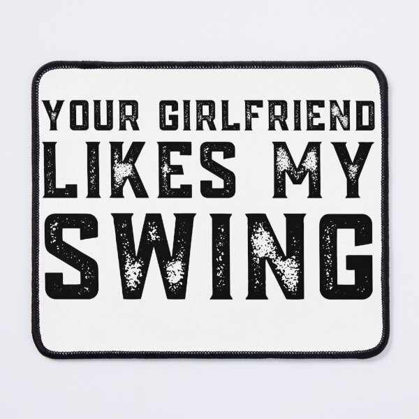 Item preview, Your Girlfriend Likes My Swing : Retro Funny Meme Quote BaseBall Softball : Text Texture designed and sold by MokonoKokoro.