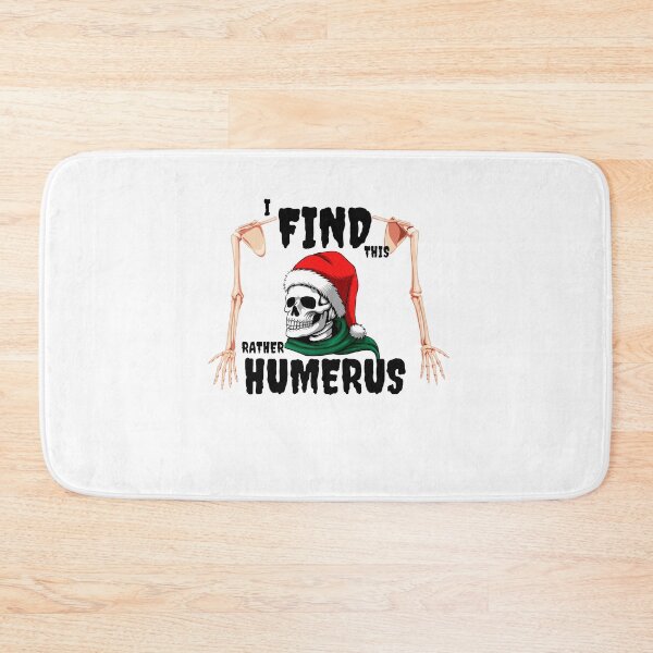 Item preview,  I Find This Rather Humerus designed and sold by JJT0724.
