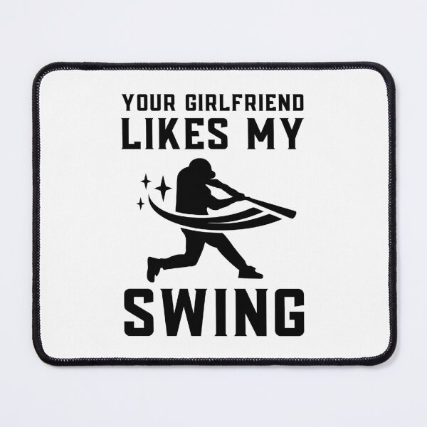 Item preview, Your Girlfriend Likes My Swing : Retro Funny Meme Quote BaseBall Softball : Swing Art designed and sold by MokonoKokoro.